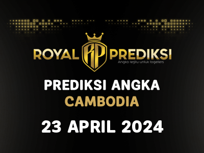 Prediksi CAMBODIA 23 April 2024 Hari Selasa