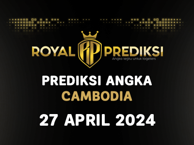 Prediksi CAMBODIA 27 April 2024 Hari Sabtu
