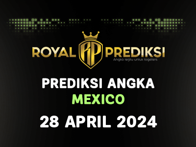 Prediksi MEXICO 28 April 2024 Hari Minggu